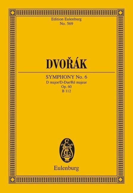 Dvorak: Symphony No. 6 D major Opus 60 B 112 (Study Score) published by Eulenburg